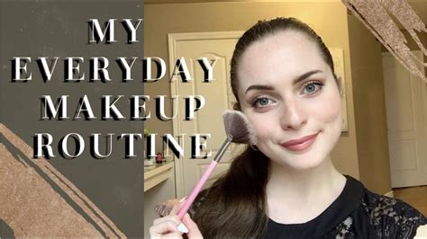 Quick Easy Everyday Makeup Tutorial Beginner Friendly Youtube