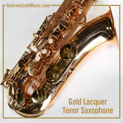 Masterpiece Gold Lacquer Tenor Saxophone Andrew Scott Music