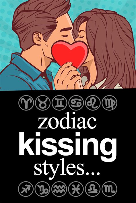 Zodiac Kissing Styles Zodiac Fire