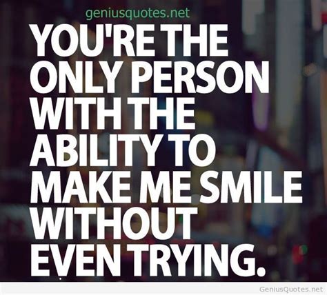 You Make Me Smile Quotes And Sayings Quotesgram