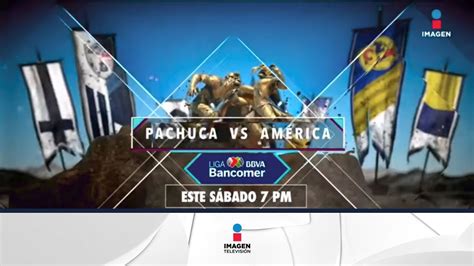 En qué horario se juega el américa vs pachuca, liga mx. No te pierdas el Pachuca vs. América en Imagen Televisión | Imagen Deportes - YouTube
