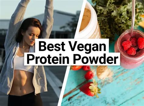 Top 10 Best Tasting Vegan Protein Powders 2024 Taste Good Protein