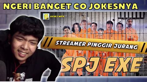 Reaction Akmj Spj Streamer Pinggir Jurang Ngeri Banget Jokesnya Youtube