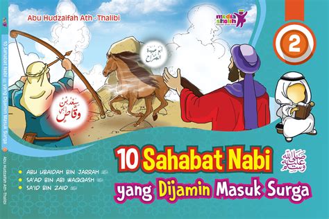 Hadist ini saling memperkuat satu sama lain. 10 Sahabat Nabi yang Dijamin Masuk Surga (2) - Zamzam Group