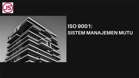 Mengenal Iso 9001 Sistem Manajemen Mutu