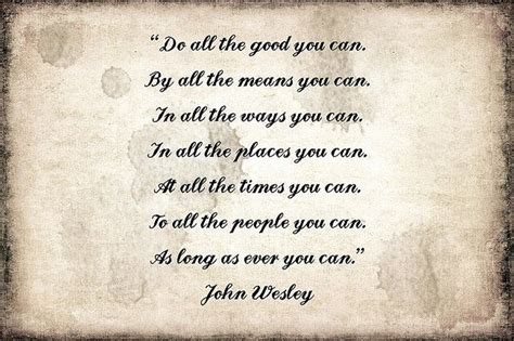 John Wesley Quote Do All The Good You Can By