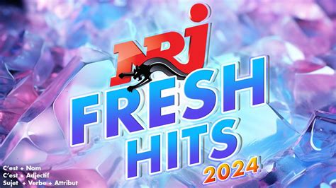 Nrj Fresh Hits 2024 The Best Of Hit Music 2024 Soolking Gims Aya