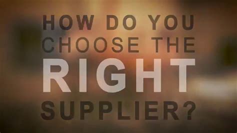 How To Choose The Right Supplier Youtube