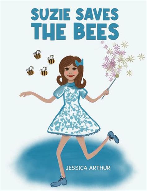 Suzie Saves The Bees By Jessica Arthur Paperback Barnes And Noble®