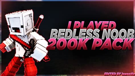 I Played Bedless 200k Special Pack Youtube