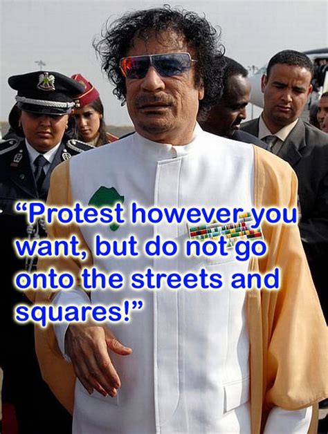 Quotes About Gaddafi 48 Quotes