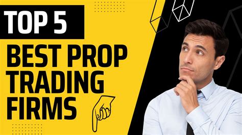 Top 5 Best Prop Trading Firms In 2023