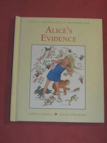 alice s evidence lewis carroll helen oxenbury alice in wonderland b3 eur 5 01 picclick fr