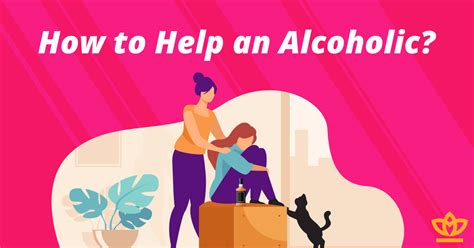 How To Help An Alcoholic