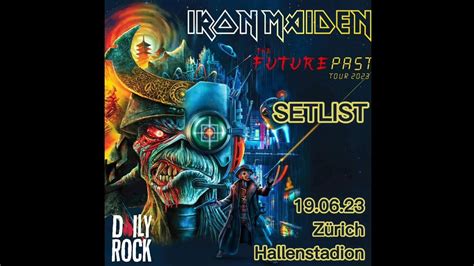 iron maiden the futur past tour setlist 19 06 2023 zürich youtube