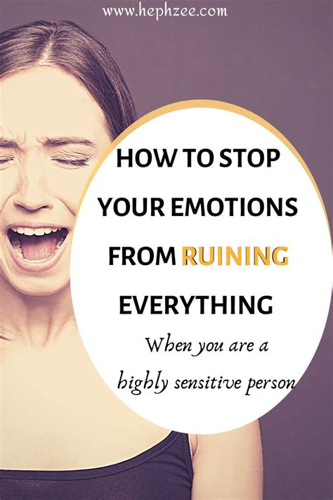 How To Stop Your Emotions From Ruining Everything In 2020 Emotions