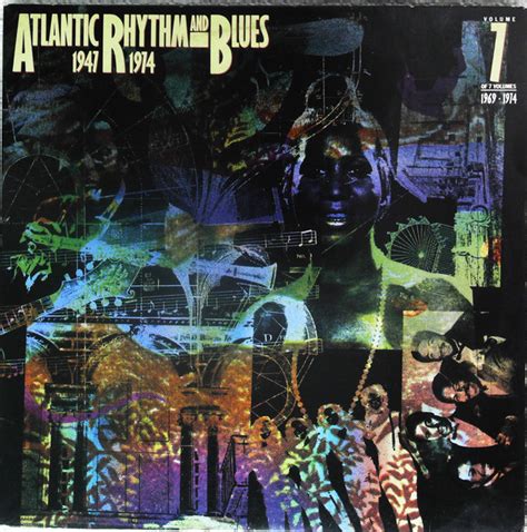Atlantic Rhythm And Blues 1947 1974 Volume 7 1969 1974 1985 Vinyl
