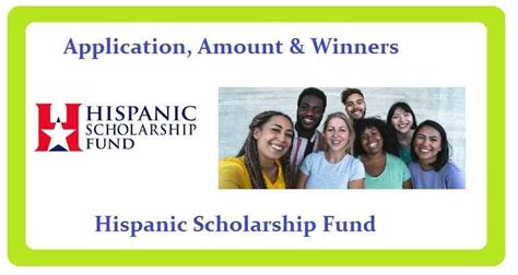 Hispanic Scholarship Fund 2024 Application Amount And Winners