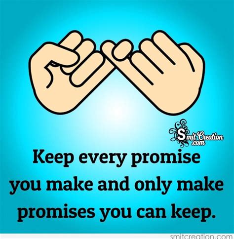 Keep Every Promise You Make Smitcreation Com