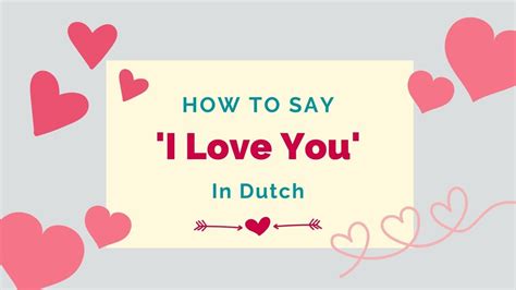 How To Say ‘i Love You’ In Dutch Other Romantic Phrases Lingalot