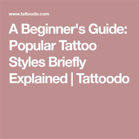 A Beginners Guide Popular Tattoo Styles Briefly Explained Tattoodo