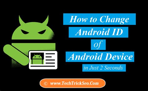 Full Guide How To Change Android Device Id Without Root 2021