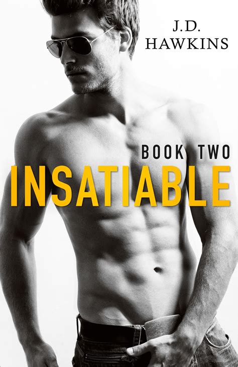 Insatiable Part Two Insatiable 2 By Jd Hawkins Romance Book Covers Romance Novels Erotic