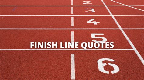 Inspirational Finish Line Quotes On Success In Life Overallmotivation