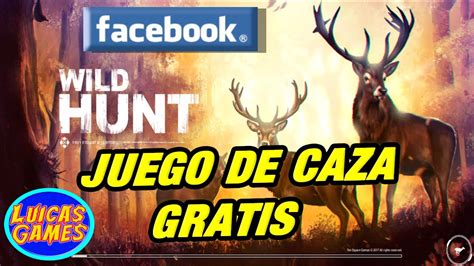 Wild Hunt Juego De Caza De Animales Muy Bueno Gratis Pc Y Facebook