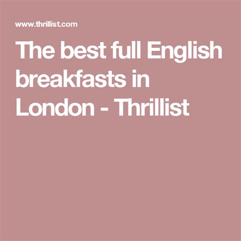 The 8 Best Full English Breakfasts In London Full English Breakfast