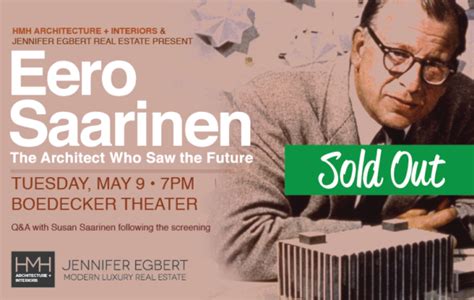 Eero Saarinen The Architect Who Saw The Future Hmh Architecture