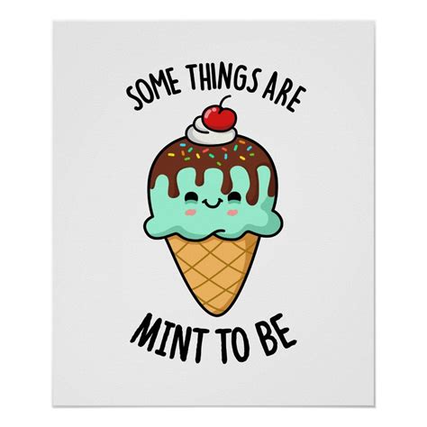 Some Things Are Mint To Be Cute Peppermint Pun Features A Cute Peppermint Ice Cream Flashing You