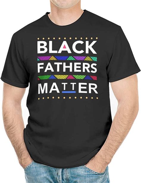 Quanfeng Black Fathers Matter T Shirt Funny Men S Cotton Tee Shirt Clothing