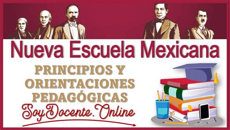 Principios De La Nueva Escuela Mexicana Escuela Nueva Escuela My Xxx