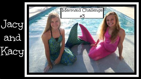 Mermaid Challenge 3 ~ Jacy And Kacy Youtube