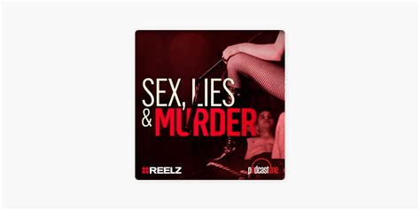 ‎sex Lies And Murder On Apple Podcasts