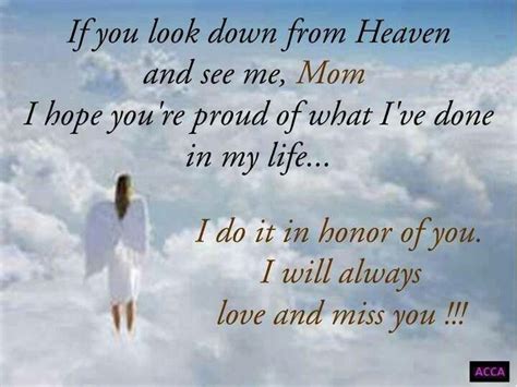 Looking Down From Heaven Mothers In Heaven Quotes Mom In Heaven Poem Missing Mom In Heaven