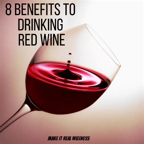 8 Benefits Of Drinking Red Wine