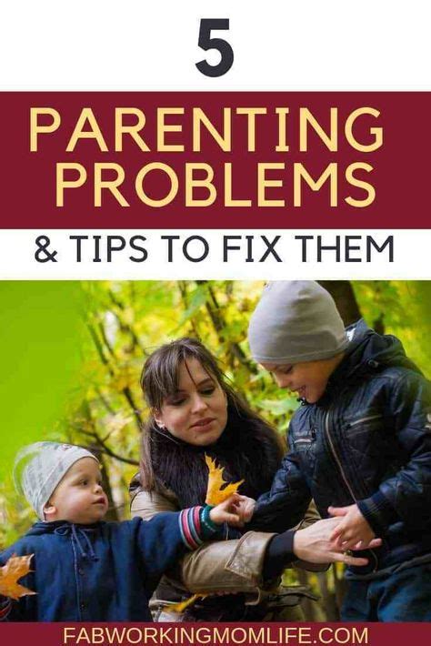 5 Parenting Problems And How To Fix Them With Images Working Mom