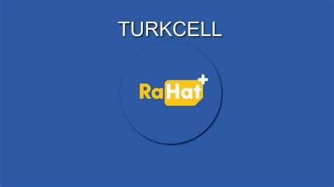 Turkcell Rahat Tarife Ek Paketler Nelerdir Bedavadan İnternet