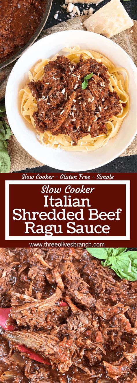 Slow Cooker Italian Shredded Beef Ragu Sauce Three Olives Branch