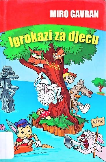 Miro Gavran Igrokazi Za Djecu Gradska Knjižnica Zadar