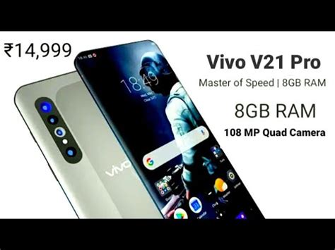You can also compare vivo v21 pro with other mobiles, set price alerts and order the phone on emi or cod across bangalore, mumbai, delhi, hyderabad, chennai amongst other indian cities. Vivo V21 Pro - 5G, SD 765, 108 MP Quad Camera, Price ...
