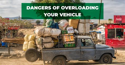 Vehicle Safety The Dangers Of Overloading Your Car Cheki