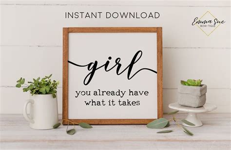 Girl You Already Have What It Takes Motivational Quotes Home Office