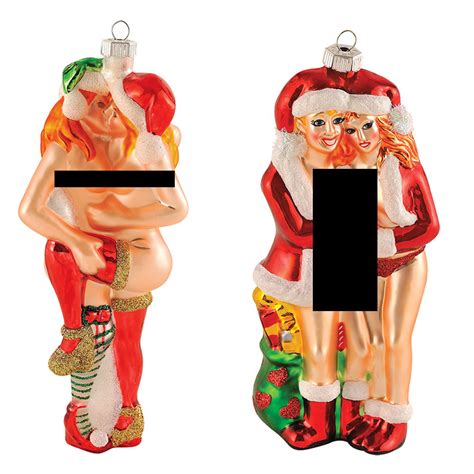 With so many different types of christmas ornaments and holiday decorations to choose from, it's easy to. The 62 Naughtiest, Raunchiest and Sexiest Christmas ...