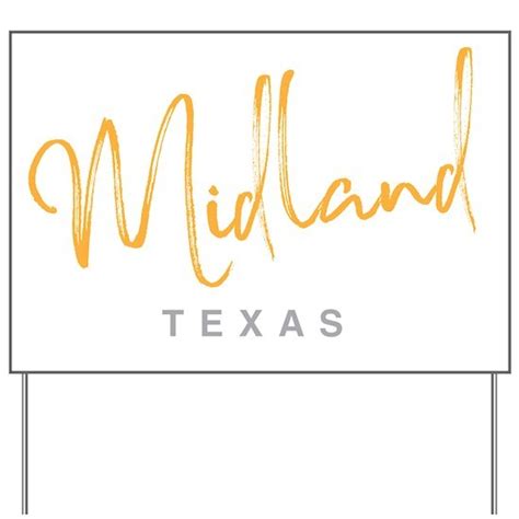 Midland Texas Yard Sign By Futurebeachbum Cafepress