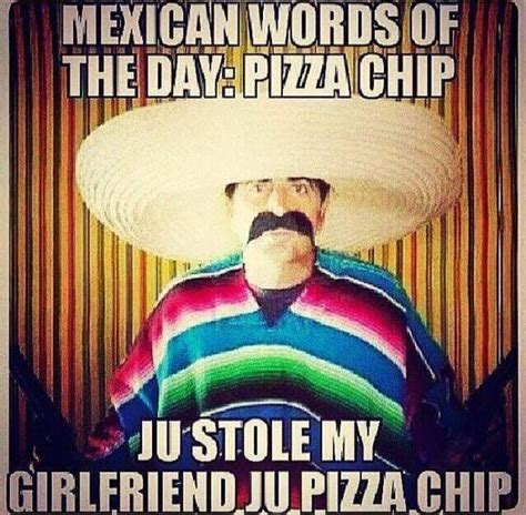 Top 15 Mexican Word Of The Day Memes Humornama Medium