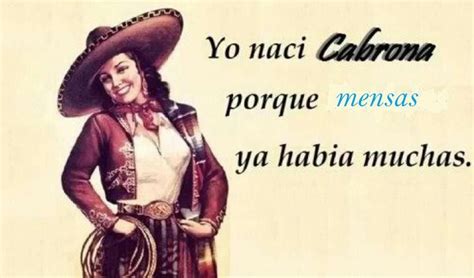 Soy Cabrona Lo He De Admitir Spanish Quotes Funny Mexican Quotes