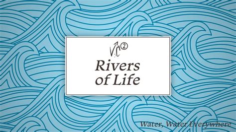 Rivers Of Life Youtube